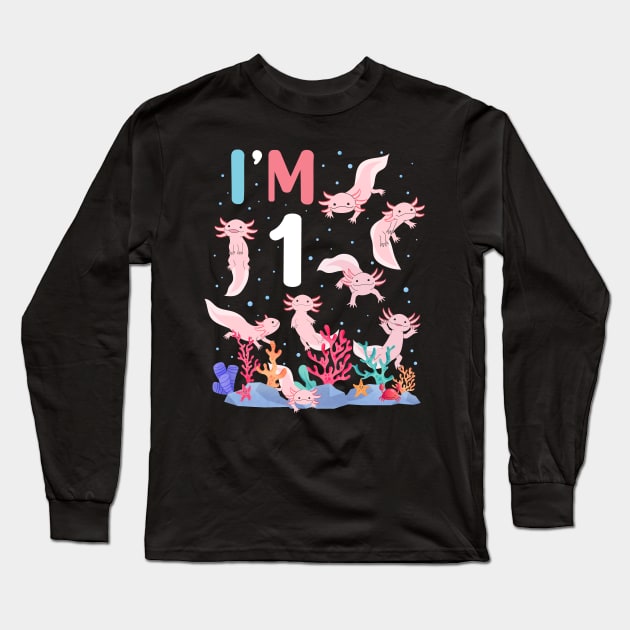 Axolotl Fish 1st Birthday I'm 1 Year Old lets party Axolotl Long Sleeve T-Shirt by Msafi